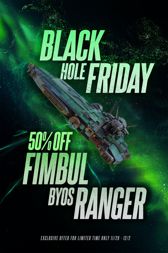 Star Atlas - Black(hole) Friday - 50% off Fimbul BYOS Ranger